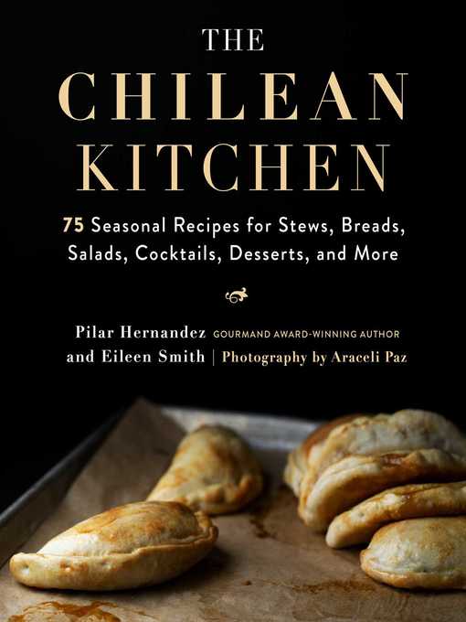 Title details for The Chilean Kitchen by Pilar Hernandez - Available